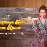 Fitri Carlina Rilis Dangdut Modern Bahagianya Aku Sama Kamu Nagaswara Press Release