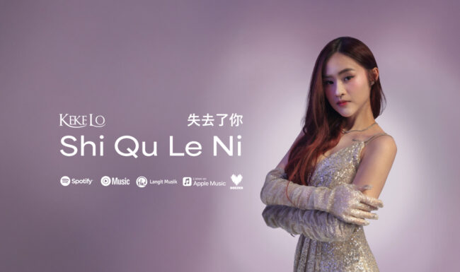 Keke Lo Rilis “Shi Qu Le Ni”, Langkah NAGASWARA Tembus Pasar Mandarin Asia