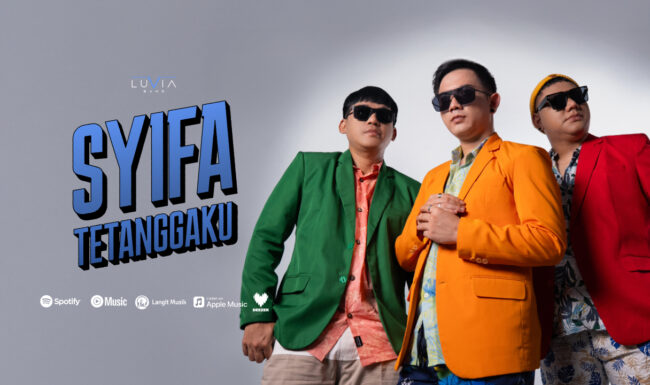 “Syifa Tetanggaku”, Single Terbaru Luvia Band Pop Melayu