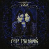 The Virgin Hadirkan Cinta Terlarang (DJ Komang Rimex Remix) Nagaswara Press Release